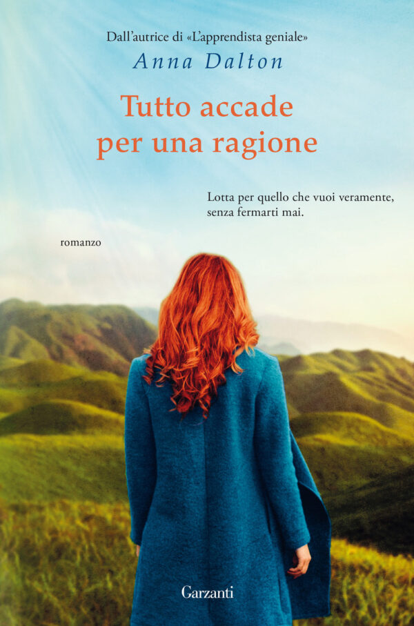 Libro Tutto accade per una ragione di Anna Dalton - ean 9788811603085 - Garzanti