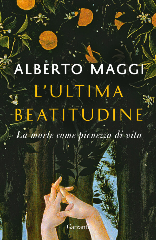 Libro ultima beatitudine. La morte come pienezza di vita di Alberto Maggi - ean 9788811604877 - Garzanti