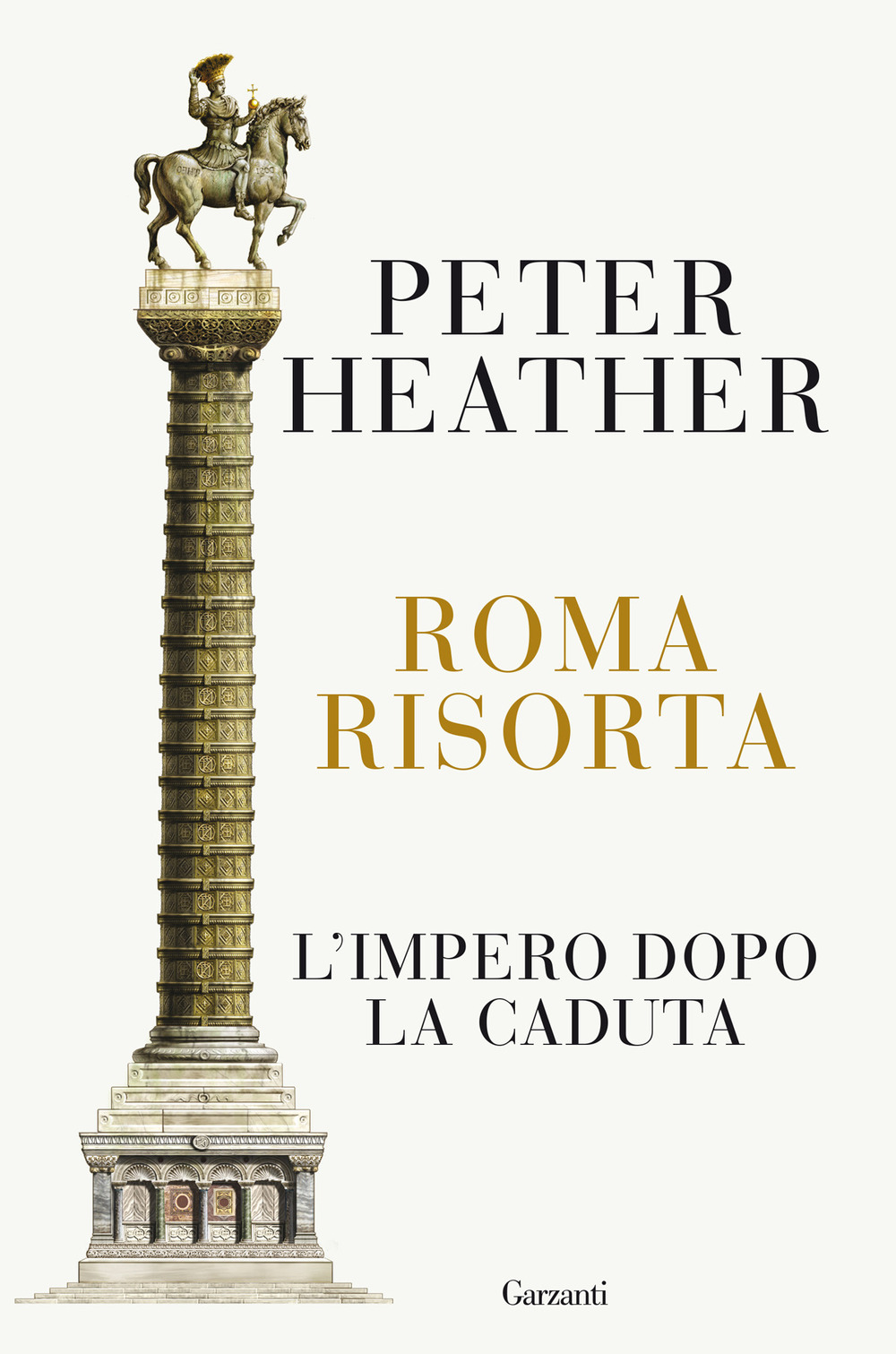 Libro Roma risorta. L'impero dopo la caduta di Peter Heather - ean 9788811605263 - Garzanti