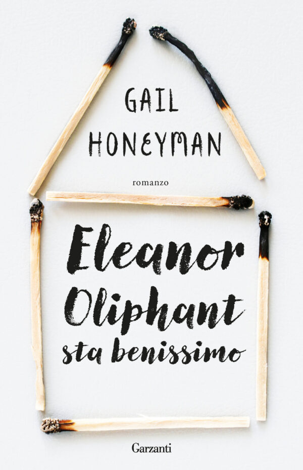 Libro Eleanor Oliphant sta benissimo di Gail Honeyman - ean 9788811605300 - Garzanti