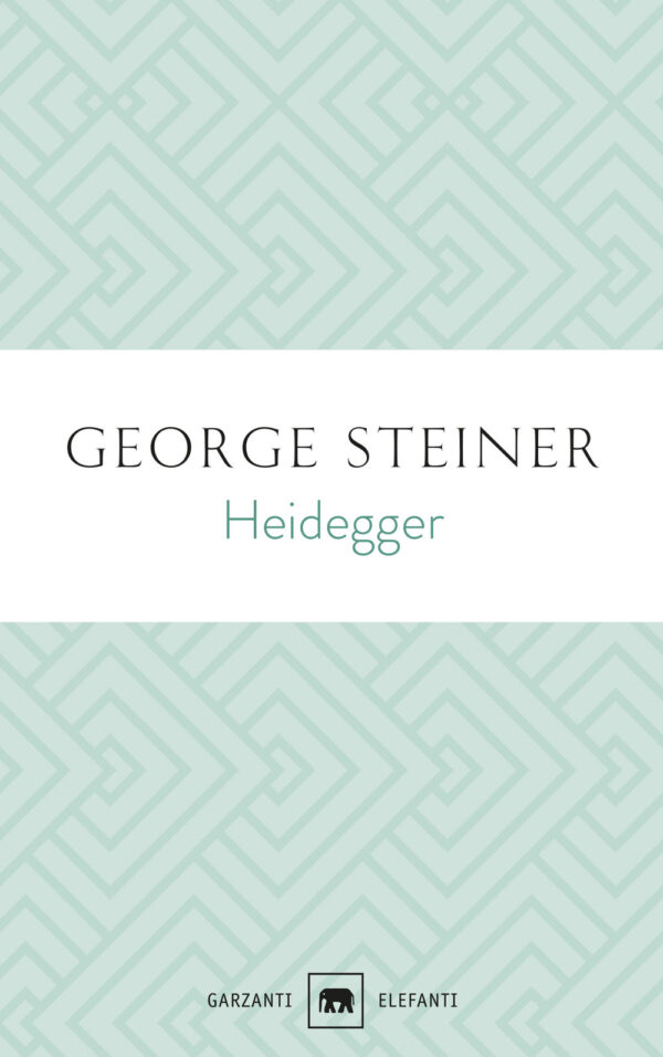 Libro Heidegger di George Steiner - ean 9788811607625 - Garzanti