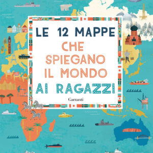 Libro 12 mappe che spiegano il mondo ai ragazzi di Tim Marshall - ean 9788811607717 - Garzanti