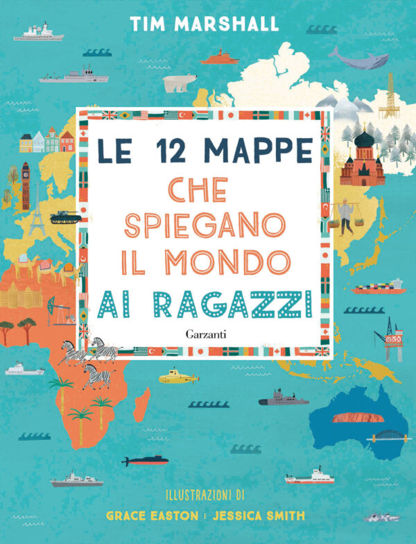 Libro 12 mappe che spiegano il mondo ai ragazzi di Tim Marshall - ean 9788811607717 - Garzanti