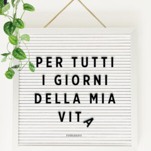 Libro Per tutti i giorni della mia vita di Abbie Greaves - ean 9788811608318 - Garzanti