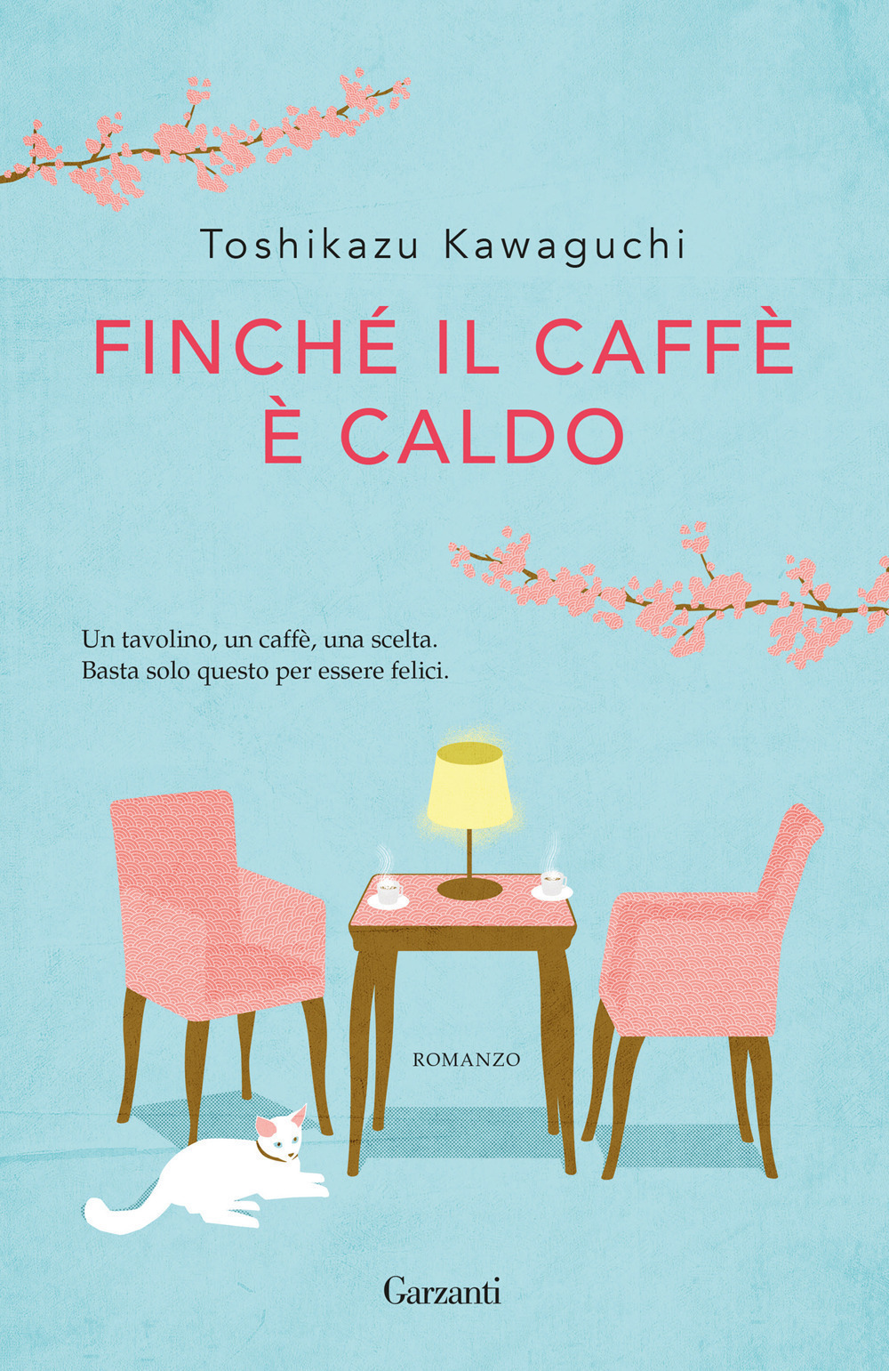 Libro Finché il caffè è caldo di Toshikazu Kawaguchi - ean 9788811608769 - Garzanti