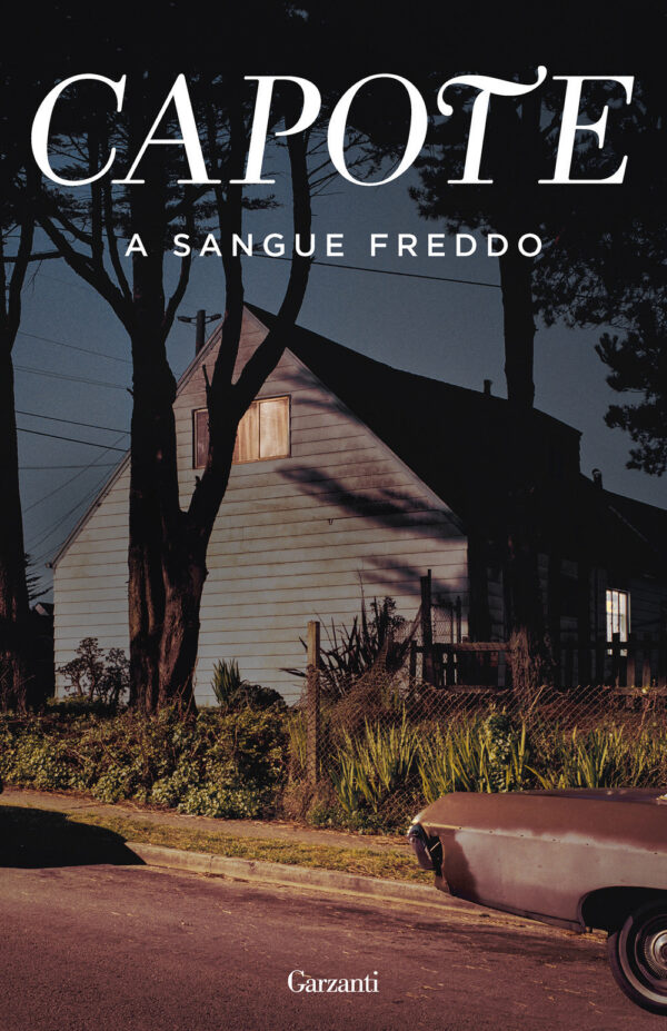Libro A sangue freddo di Truman Capote - ean 9788811608776 - Garzanti