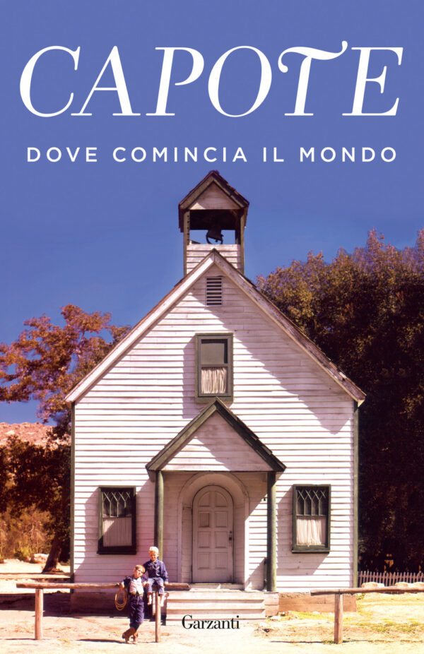 Libro Dove comincia il mondo di Truman Capote - ean 9788811608806 - Garzanti