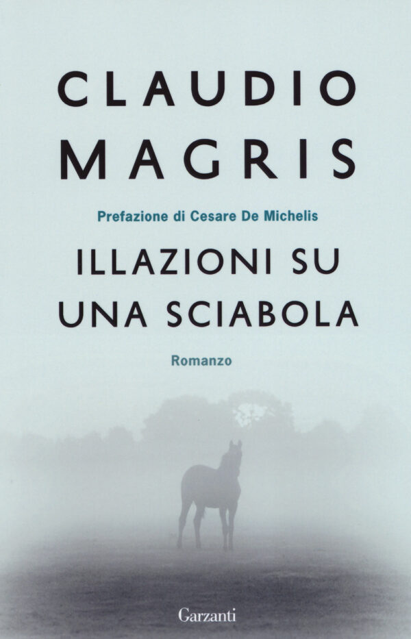 Libro Illazioni su una sciabola di Claudio Magris - ean 9788811609544 - Garzanti
