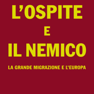 Libro ospite e il nemico. La grande migrazione e l'Europa di Raffaele Simone - ean 9788811609766 - Garzanti