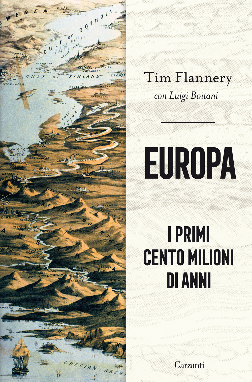Libro Europa. I primi cento milioni di anni di Tim Flannery; Luigi Boitani - ean 9788811609964 - Garzanti