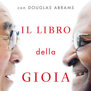Libro libro della gioia di Gyatso Tenzin (Dalai Lama); Desmond Tutu; Douglas Abrams - ean 9788811675280 - Garzanti