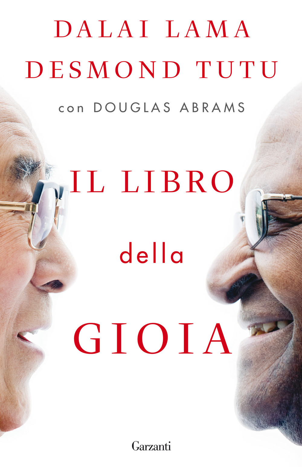 Libro libro della gioia di Gyatso Tenzin (Dalai Lama); Desmond Tutu; Douglas Abrams - ean 9788811675280 - Garzanti