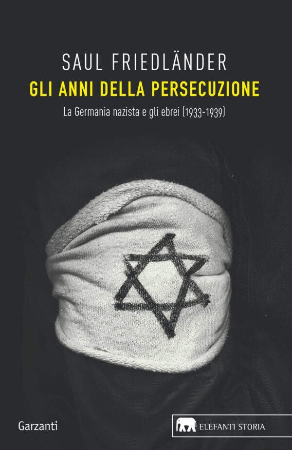Libro anni della persecuzione. La Germania nazista e gli ebrei (1933-1939) di Saul Friedländer - ean 9788811689546 - Garzanti