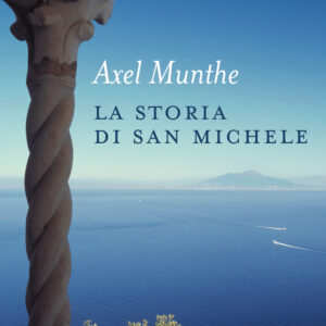 Libro storia di San Michele di Axel Munthe - ean 9788811689713 - Garzanti