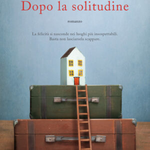Libro Dopo la solitudine di Antonella Frontani - ean 9788811812104 - Garzanti