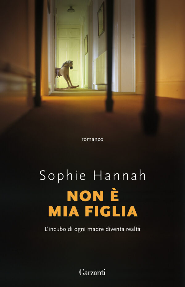 Libro Non è mia figlia di Sophie Hannah - ean 9788811812715 - Garzanti