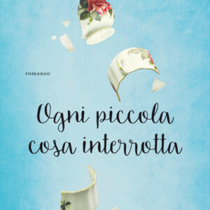 Libro Ogni piccola cosa interrotta di Silvia Celani - ean 9788811813255 - Garzanti