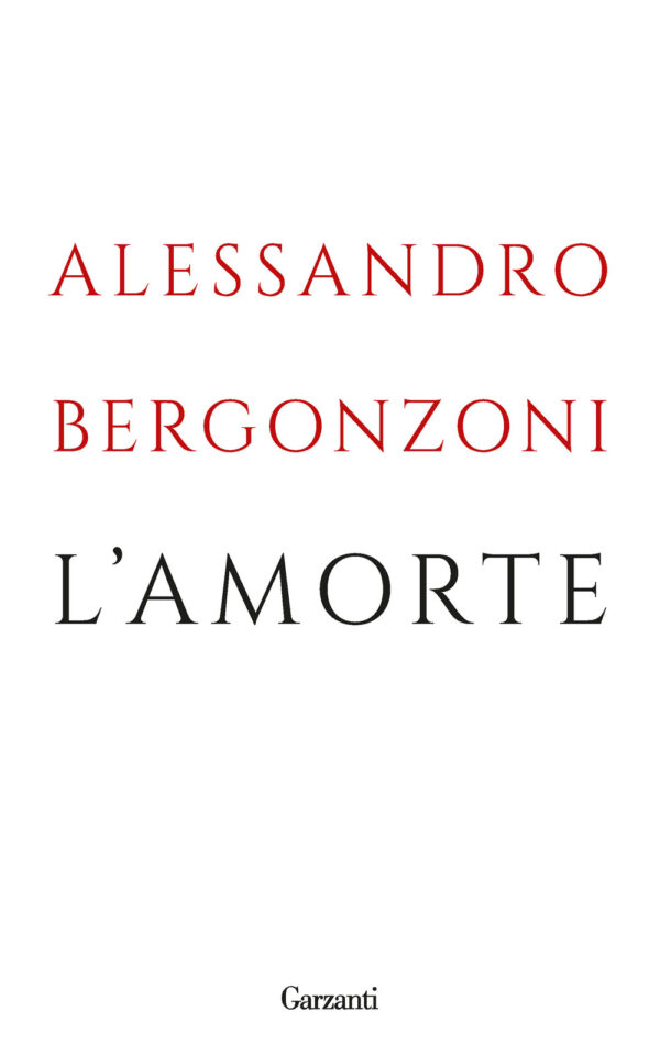 Libro amorte di Alessandro Bergonzoni - ean 9788811813316 - Garzanti