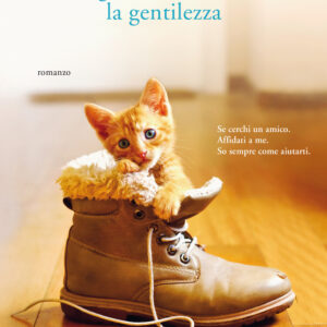 Libro gatto che amava la gentilezza di Rachel Wells - ean 9788811813750 - Garzanti