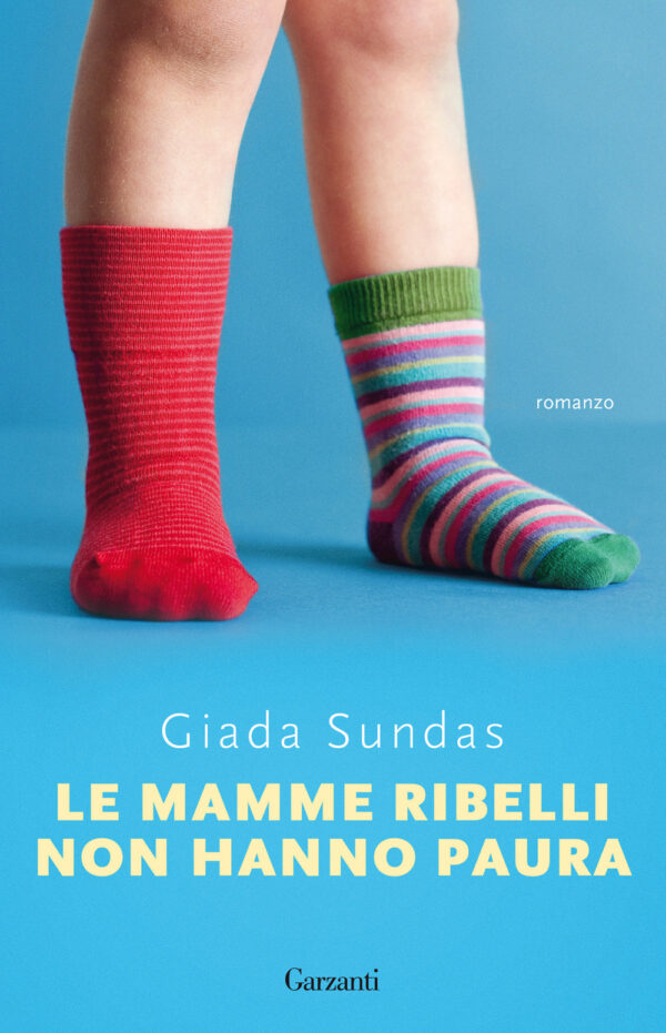 Libro mamme ribelli non hanno paura di Giada Sundas - ean 9788811813927 - Garzanti