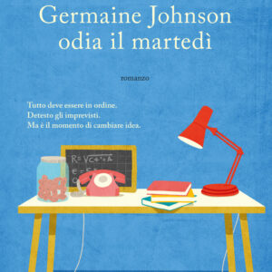 Libro Germaine Johnson odia il martedì di Katherine Collette - ean 9788811814092 - Garzanti