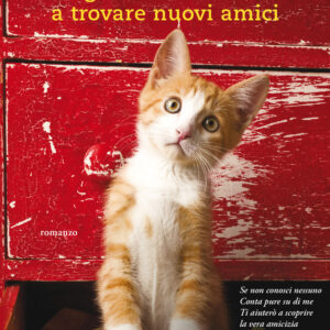 Libro gatto che aiutava a trovare nuovi amici di Rachel Wells - ean 9788811814108 - Garzanti