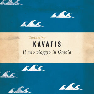 Libro mio viaggio in Grecia di Konstantinos Kavafis - ean 9788811814177 - Garzanti