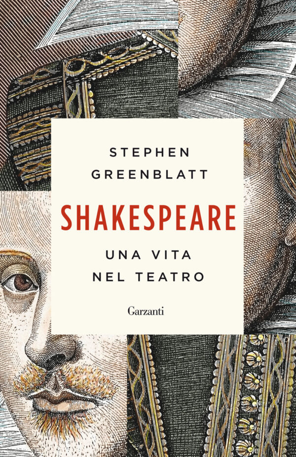 Libro Shakespeare. Una vita nel teatro di Stephen Greenblatt - ean 9788811814467 - Garzanti