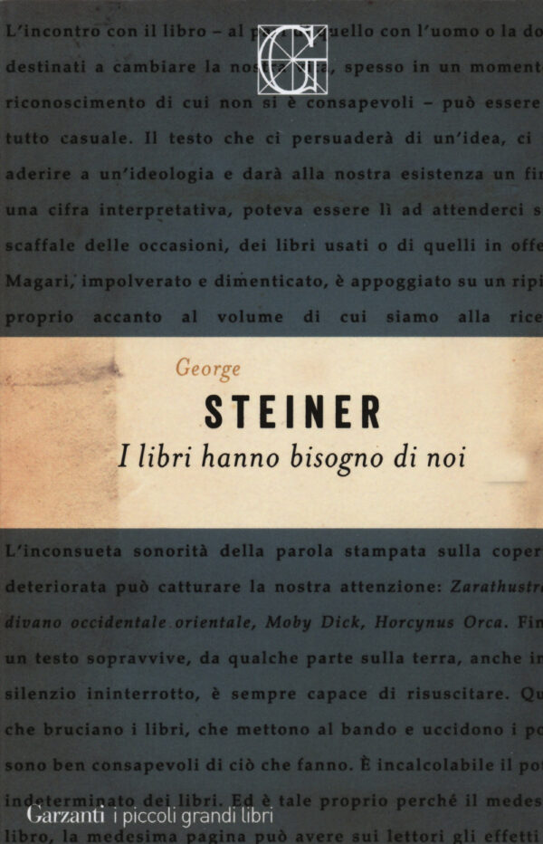 Libro libri hanno bisogno di noi di George Steiner - ean 9788811814481 - Garzanti