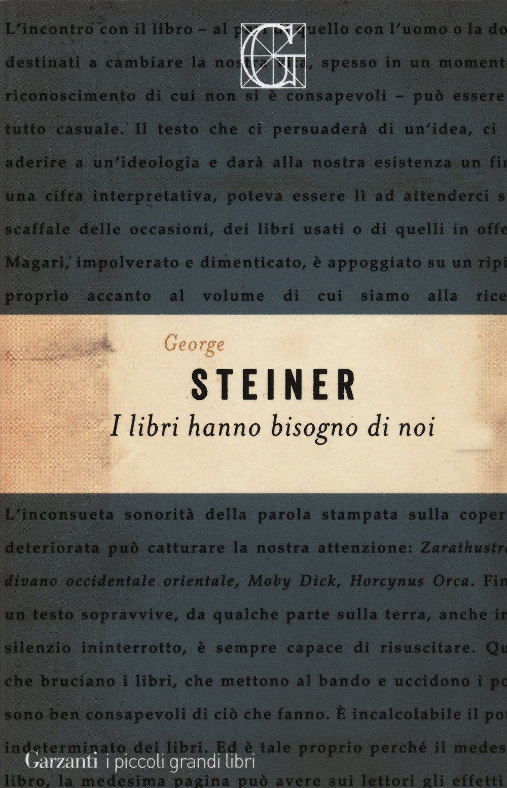 Libro libri hanno bisogno di noi di George Steiner - ean 9788811814481 - Garzanti