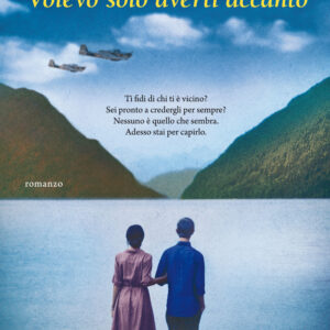 Libro Volevo solo averti accanto di Roland H. Balson - ean 9788811814528 - Garzanti