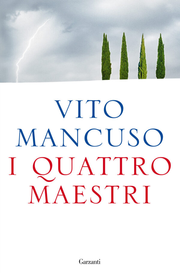 Libro quattro maestri di Vito Mancuso - ean 9788811814641 - Garzanti