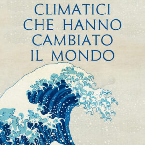 Libro 10 disastri climatici che hanno cambiato il mondo di Marcus Rosenlund - ean 9788811814962 - Garzanti