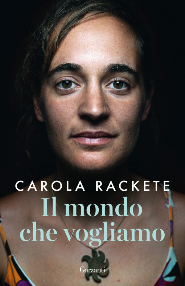 Libro mondo che vogliamo di Carola Rackete; Anne Weiss - ean 9788811815464 - Garzanti