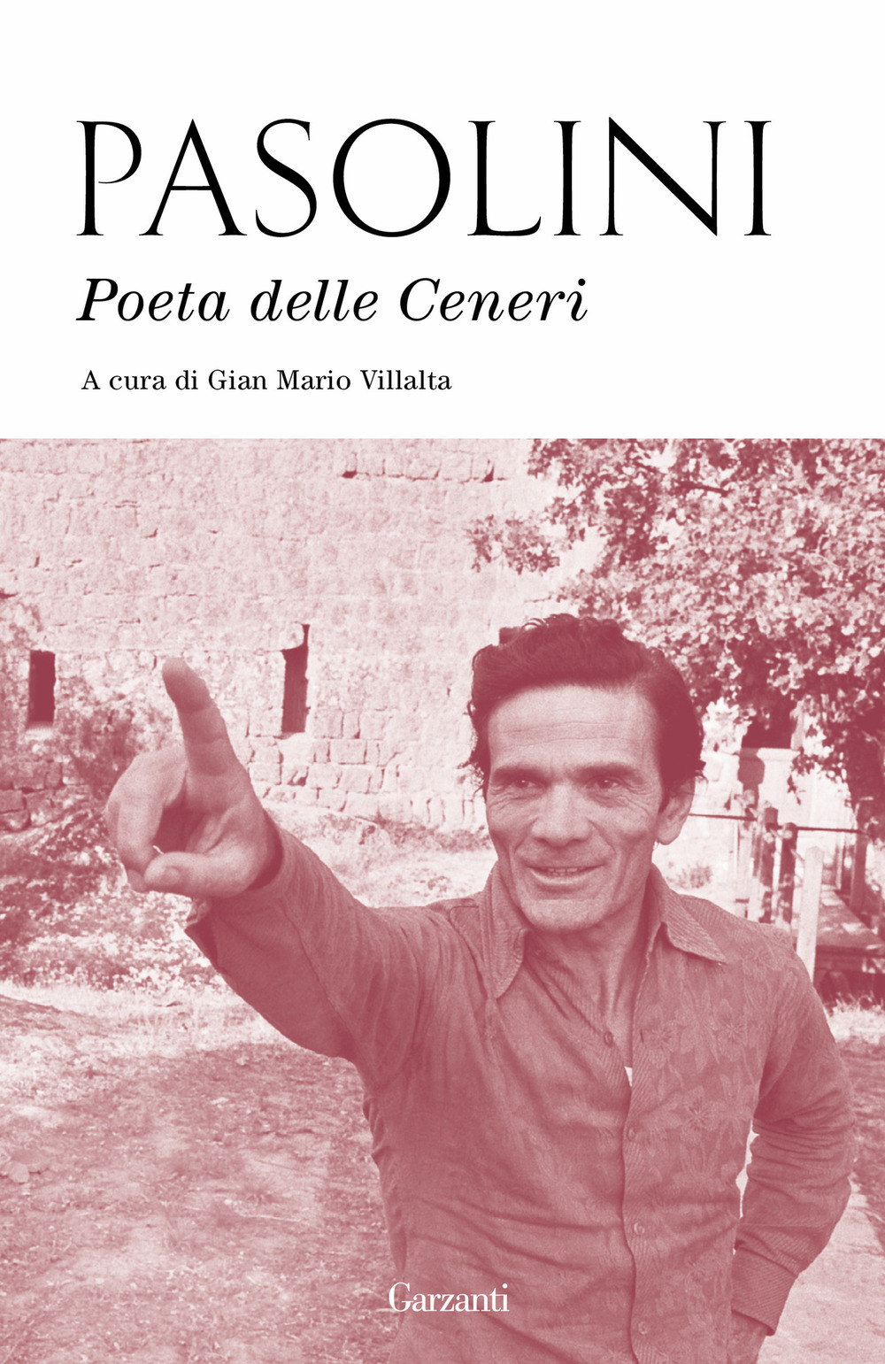 Libro Poeta delle ceneri di Pier Paolo Pasolini - ean 9788811815556 - Garzanti