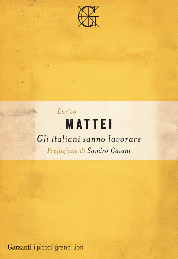 Libro italiani sanno lavorare di Enrico Mattei - ean 9788811815709 - Garzanti