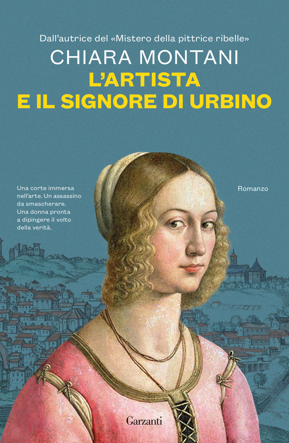 Libro artista e il signore di Urbino di Chiara Montani - ean 9788811816171 - Garzanti