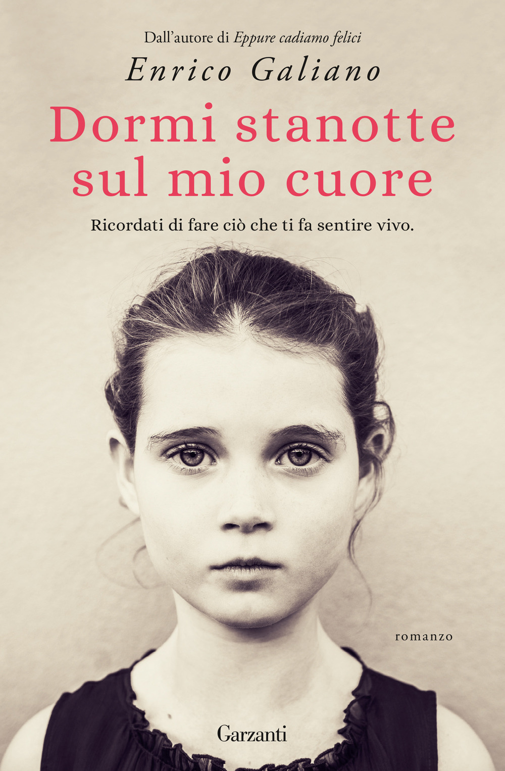 Libro Dormi stanotte sul mio cuore di Enrico Galiano - ean 9788811817185 - Garzanti