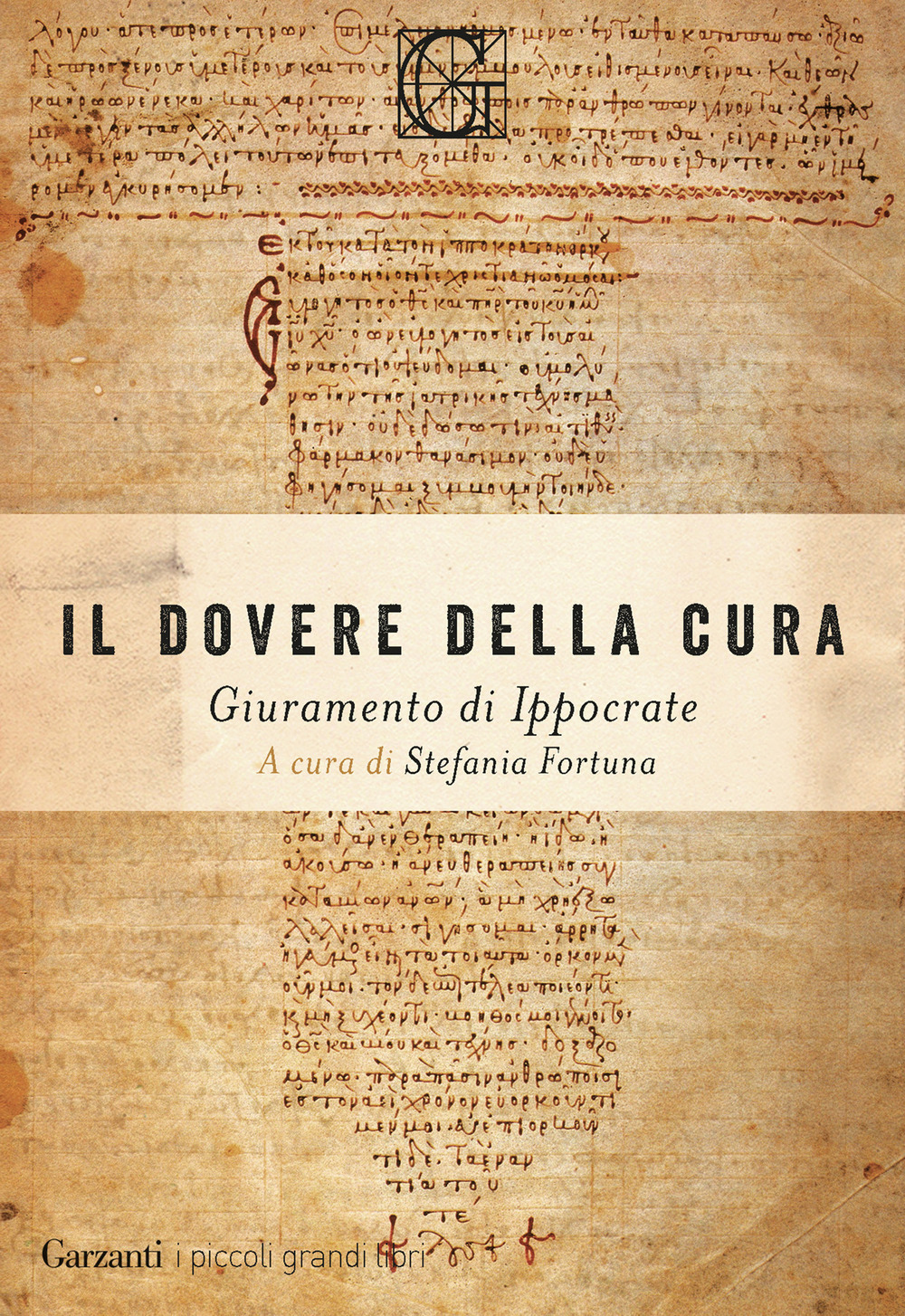 Libro dovere della cura. Giuramento di Ippocrate di Ippocrate - ean 9788811817673 - Garzanti