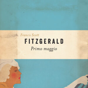Libro Primo maggio di Francis Scott Fitzgerald - ean 9788811817697 - Garzanti