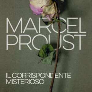 Libro corrispondente misterioso di Marcel Proust - ean 9788811818632 - Garzanti