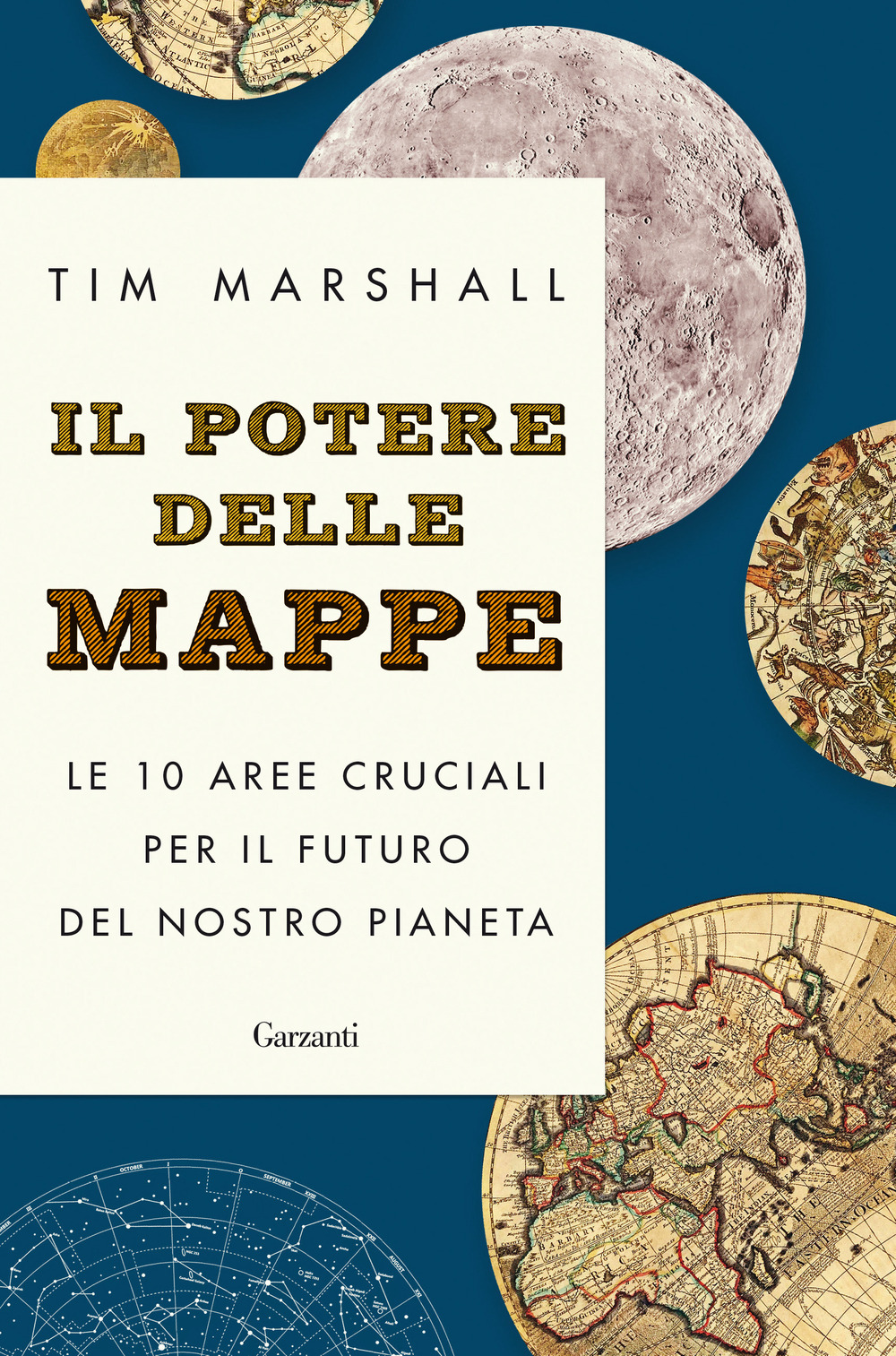 Libro potere delle mappe. Le 10 aree cruciali per il futuro del nostro pianeta di Tim Marshall - ean 9788811818809 - Garzanti