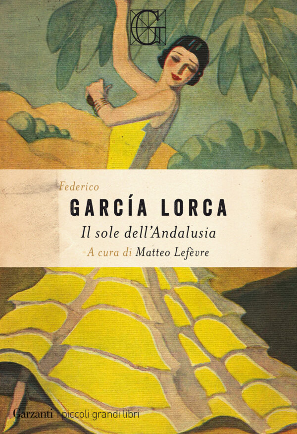 Libro sole dell'Andalusia di Federico García Lorca - ean 9788811819004 - Garzanti