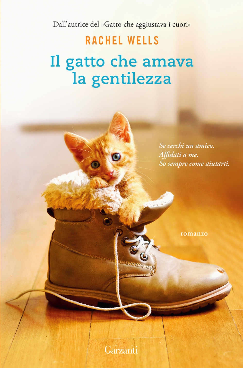 Libro gatto che amava la gentilezza di Rachel Wells - ean 9788811819455 - Garzanti