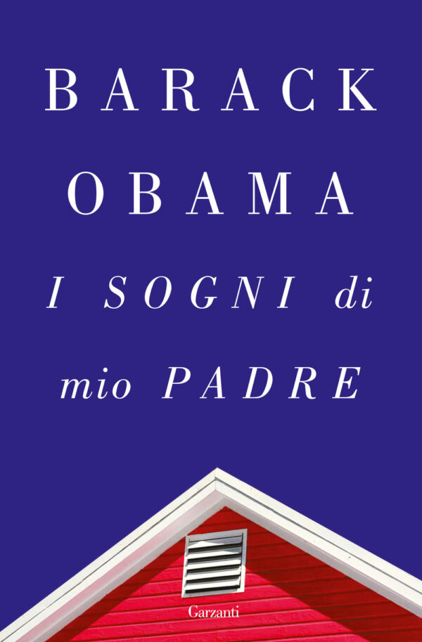 Libro sogni di mio padre di Barack Obama - ean 9788811819943 - Garzanti