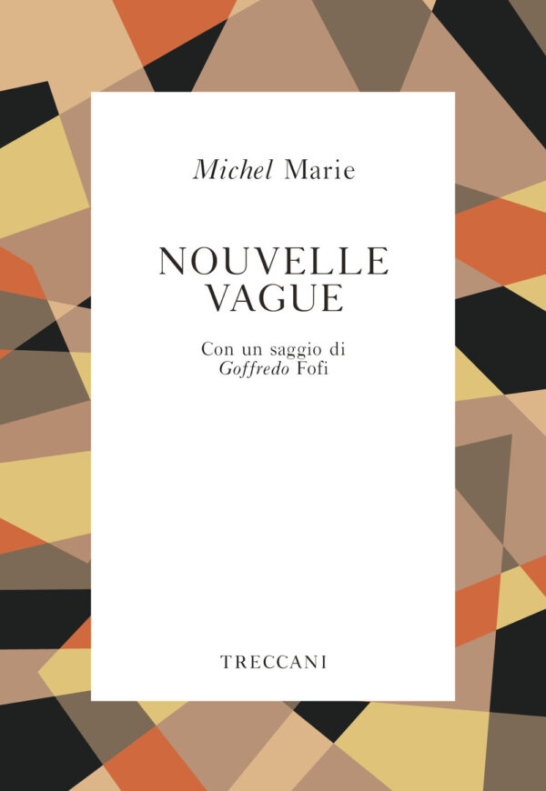 Libro Nouvelle Vague di Michel Marie - ean 9788812008490 - Treccani