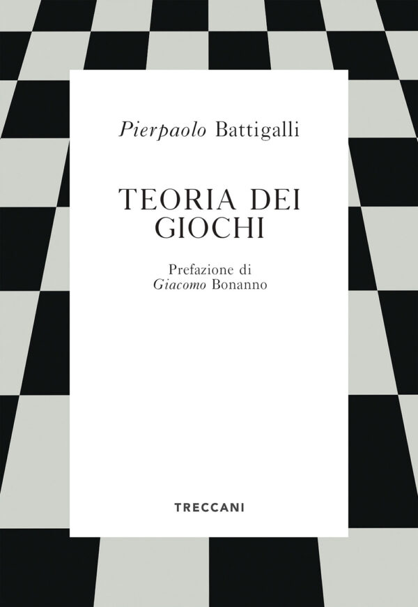Libro Teoria dei giochi di Pierpaolo Battigalli - ean 9788812008599 - Treccani