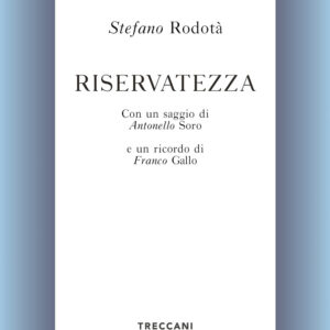 Libro Riservatezza di Stefano Rodotà - ean 9788812008612 - Treccani