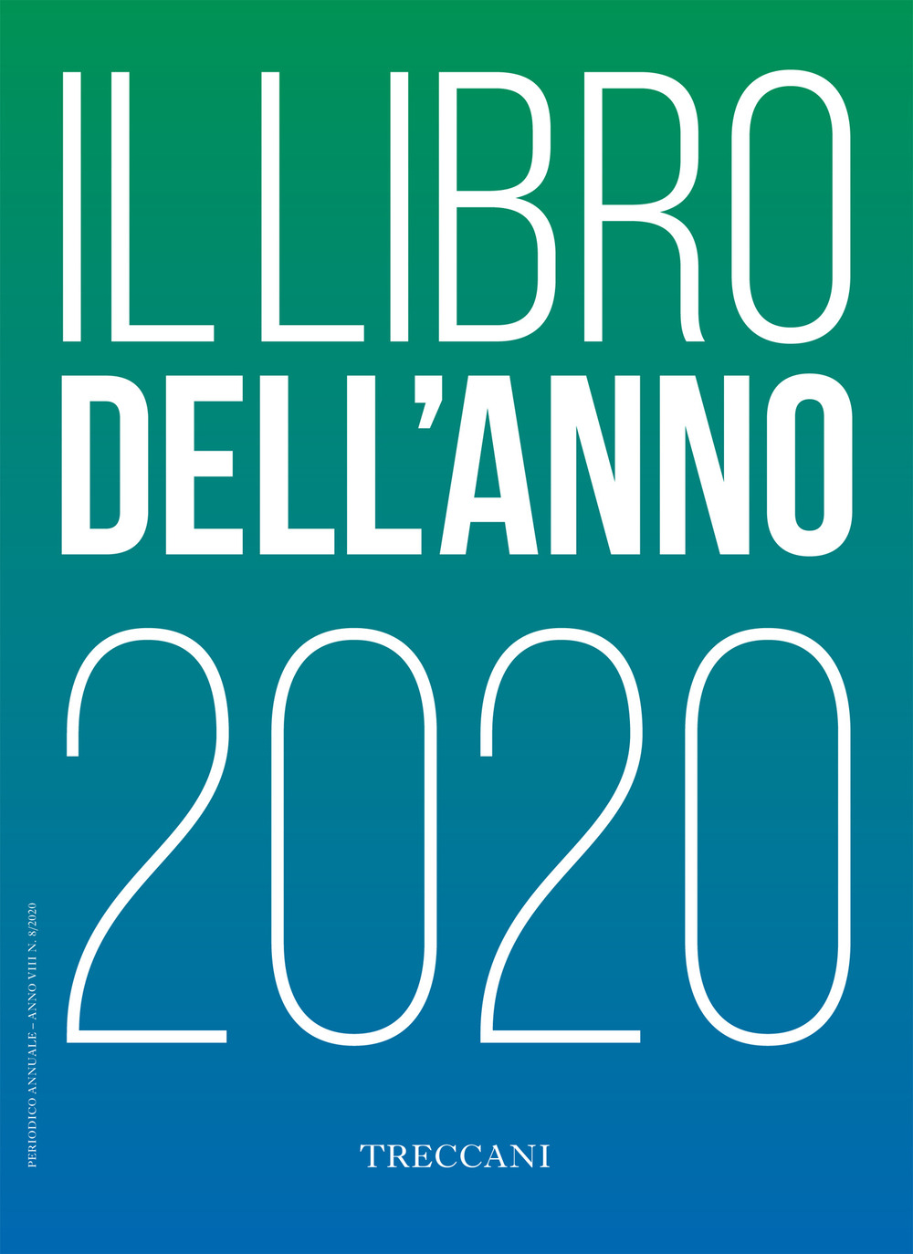 Libro Treccani. Il libro dell'anno 2020 di  - ean 9788812008841 - Treccani