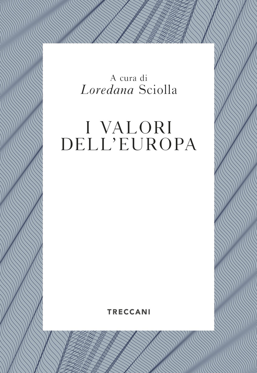 Libro valori dell'Europa di  - ean 9788812008988 - Treccani